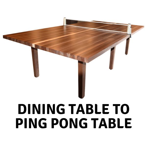 Dining table to ping pong table